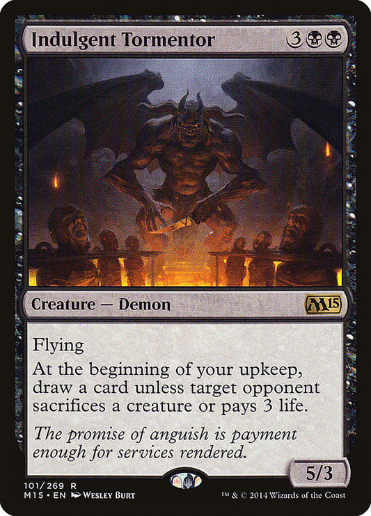 Indulgent Tormentor | M15