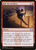 Rob the Archives | SNC (Foil) - Card Scan